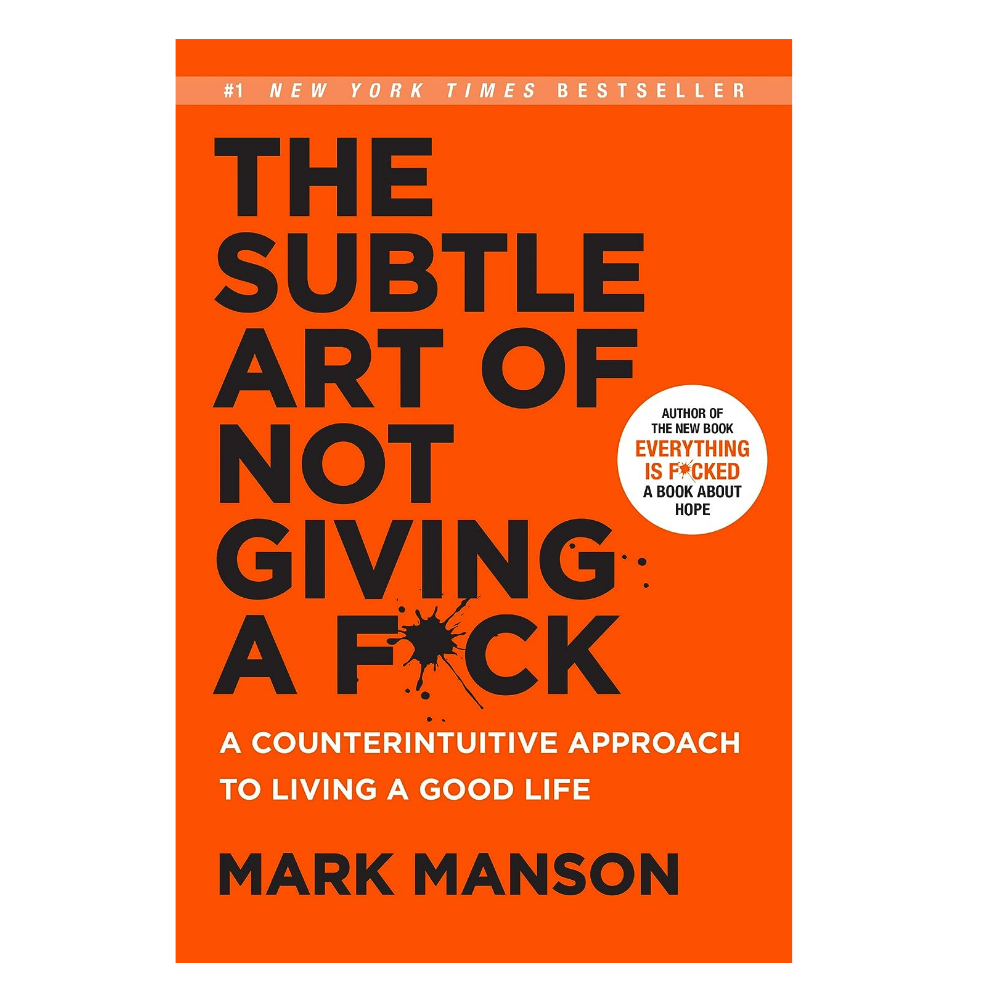 The Subtle Art of Not Giving a F*ck 